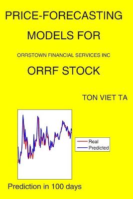 Cover of Price-Forecasting Models for Orrstown Financial Services Inc ORRF Stock