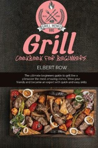 Cover of Grill cookbook for beginners