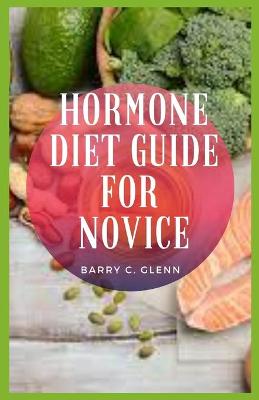 Book cover for Hormone Diet Guide For Novice