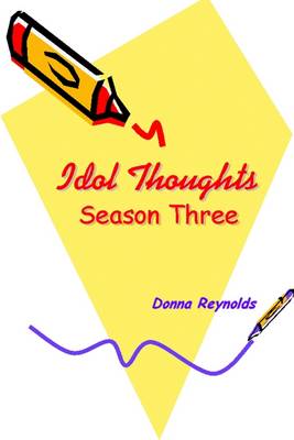 Book cover for Idol Thoughts: Season Three