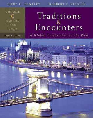 Book cover for Traditions and Encounters, Volume C: From 1750 to the Present