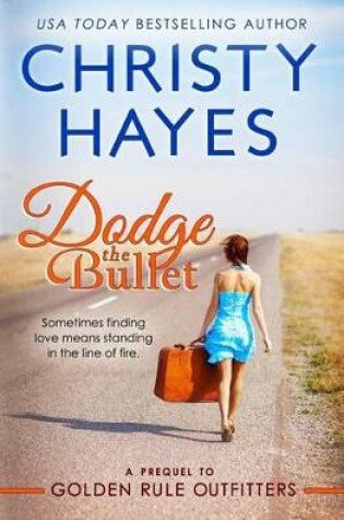 Cover of Dodge the Bullet