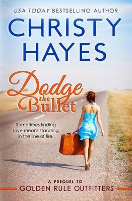 Book cover for Dodge the Bullet