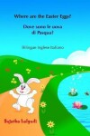 Book cover for Dove sono le uova di Pasqua? Where are the Easter Eggs?