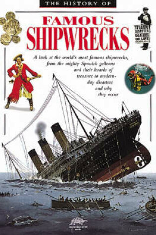 Cover of History of Famous Shipwrecks