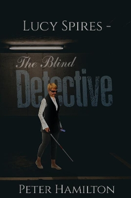 Book cover for Lucy Spires - The Blind Detective