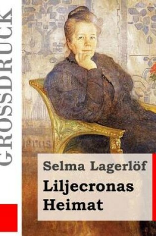 Cover of Liljecronas Heimat (Grossdruck)