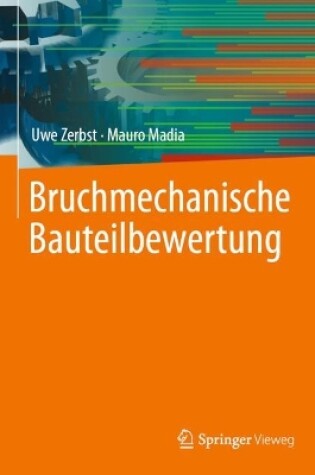 Cover of Bruchmechanische Bauteilbewertung