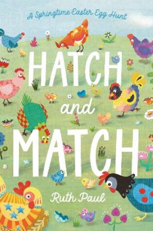 Cover of Hatch and Match: A Springtime Easter Egg Hunt