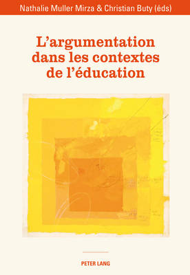 Cover of L'Argumentation Dans Les Contextes de l'Education