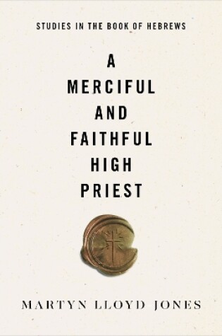 Cover of A Merciful and Faithful High Priest