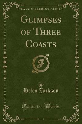 Book cover for Glimpses of Three Coasts (Classic Reprint)