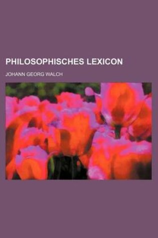 Cover of Philosophisches Lexicon