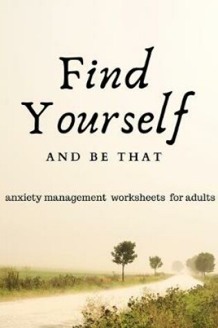 Cover of Find Yourself and Be That