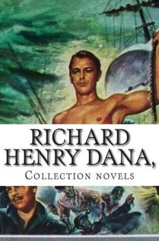 Cover of Richard Henry Dana, Collection novels