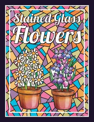 Book cover for Stained Glass flowers