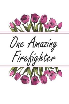 Cover of One Amazing Firefighter