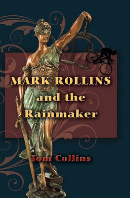 Book cover for Mark Rollins and the Rainmaker