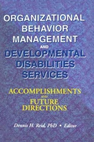 Cover of Organizational Behavior Management and Developmental Disabilities Services