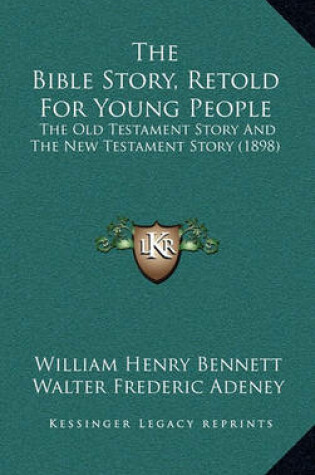 Cover of The Bible Story, Retold for Young People