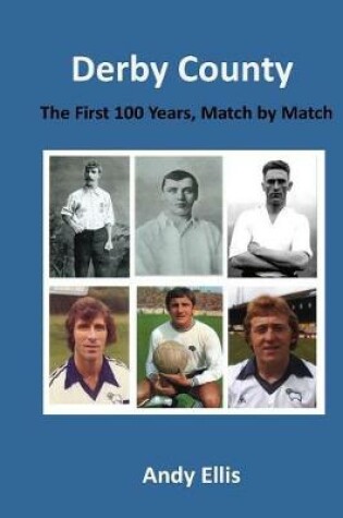 Cover of Derby County - The First 100 Years