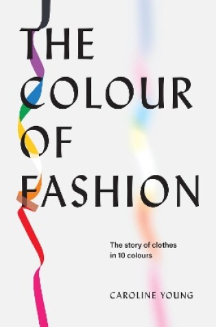 Cover of The Colour of Fashion
