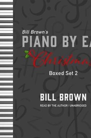 Cover of Piano by Ear: Christmas Box Set 2