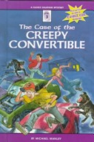 Cover of The Case of the Creepy Convertible
