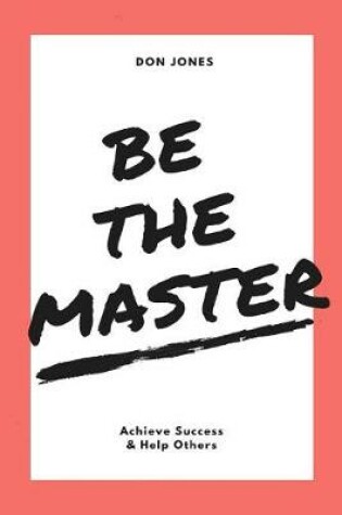 Cover of Be the Master