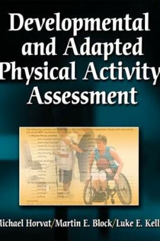 Cover of Developmental and Adapted Physical Activity Assessment