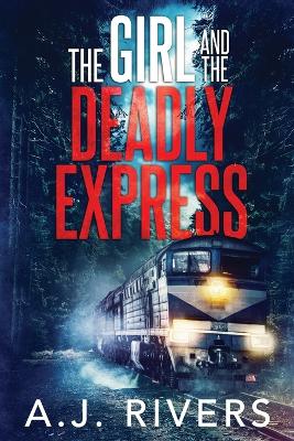 Book cover for The Girl and the Deadly Express