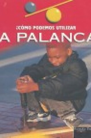 Cover of Como Podemos Utilizar La Palanca?