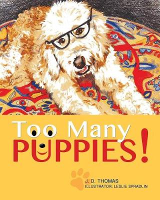 Cover of Too Many Puppies!