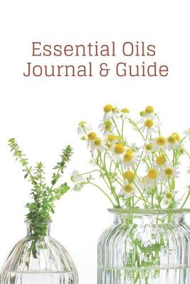 Book cover for Essential Oils Journal and Guide
