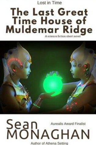 Cover of The Last Great Time House of Muldemar Ridge