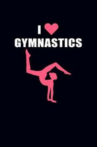 Cover of I Love Gymnastics