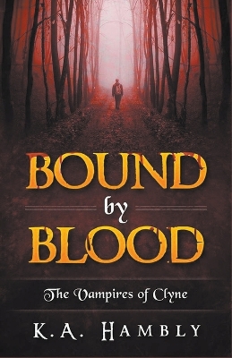 Book cover for Bound By Blood (The Vampires of Clyne)