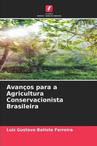 Cover of Avanços para a Agricultura Conservacionista Brasileira