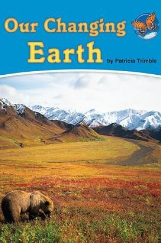 Cover of Imagine It Leveled Readers for Science,  On Level - Our Changing Earth (6-pack) - Grade 3