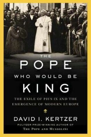 Cover of The Pope Who Would Be King