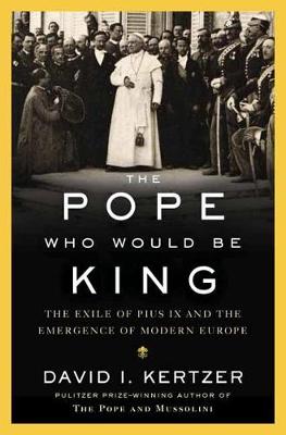 Book cover for The Pope Who Would Be King