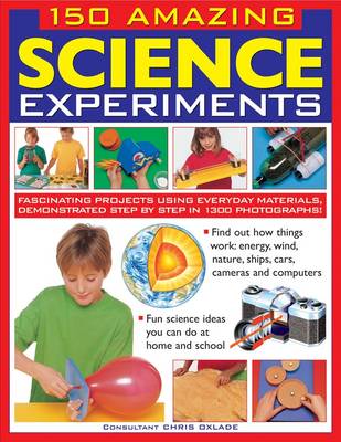 Book cover for 150 Amazing Science Experiments