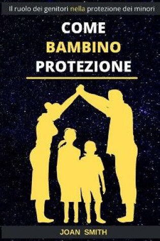 Cover of Come Bambino Protezione