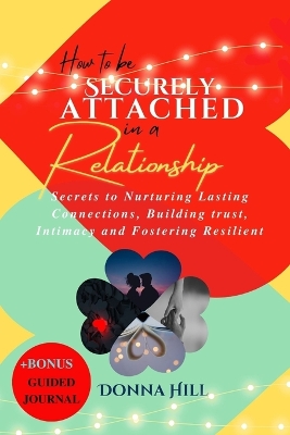 Book cover for How to be Securely Attached in a Relationship