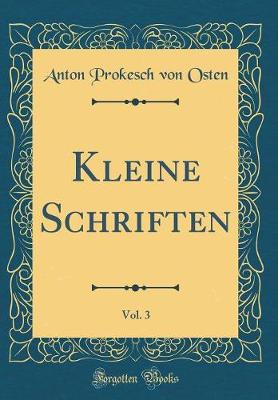 Book cover for Kleine Schriften, Vol. 3 (Classic Reprint)