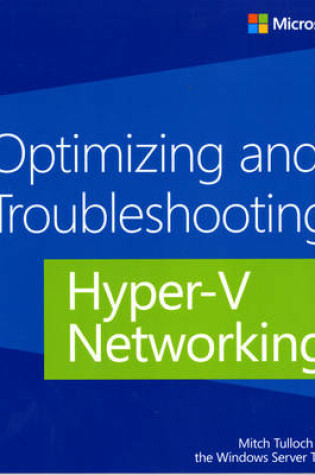 Cover of Optimizing and Troubleshooting Hyper-V Networking