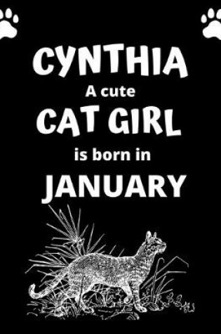 Cover of CYNTHIA a cute cat girl is born in January