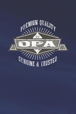 Book cover for Premium Quality No1 Opa Genuine & Trusted