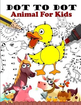 Cover of Dot To Dot Animal For Kids