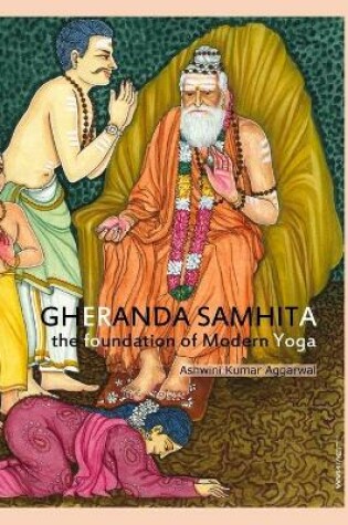 Cover of Gheranda Samhita the foundation of Modern Yoga